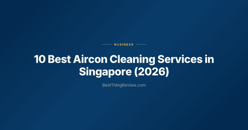 10 Best Aircon Cleaning Services in Singapore (2026)