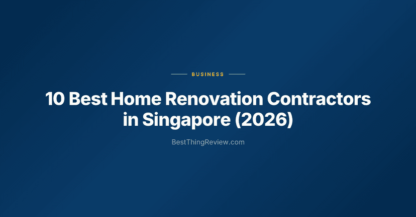 10 Best Home Renovation Contractors in Singapore (2026)