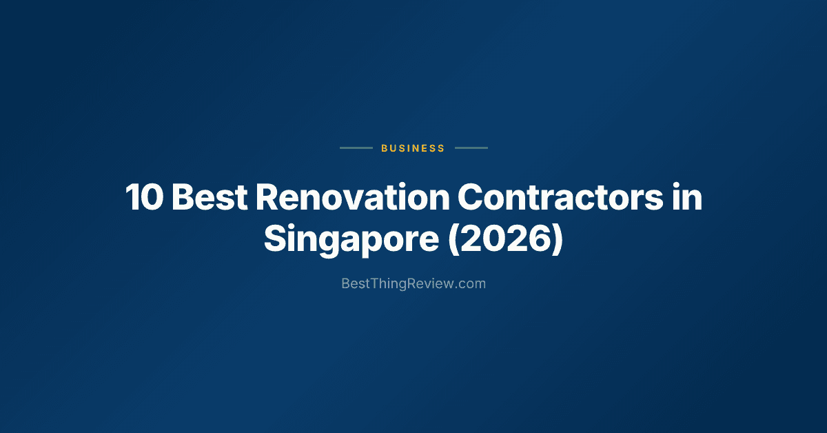 10 Best Renovation Contractors in Singapore (2026)