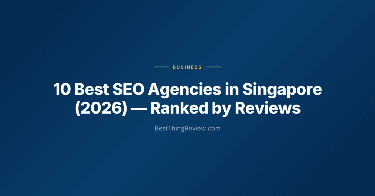 10 Best SEO Agencies in Singapore (2026), Ranked by Reviews