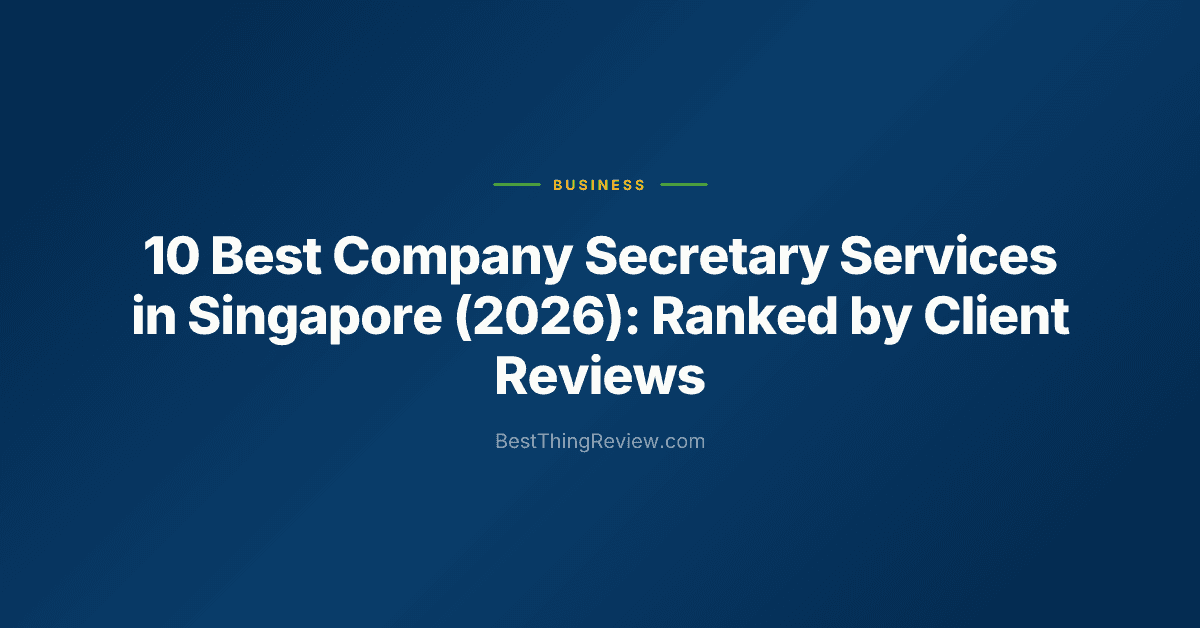 10 Best Company Secretary Services in Singapore (2026): Ranked by Client Reviews