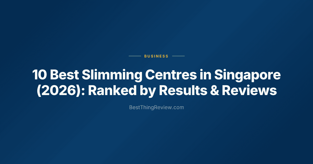 10 Best Slimming Centres in Singapore (2026): Ranked by Results & Reviews