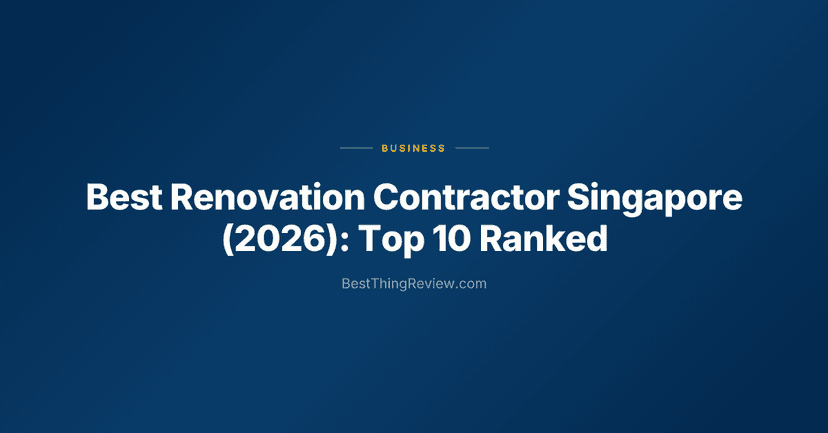 Best Renovation Contractor Singapore (2026): Top 10 Ranked