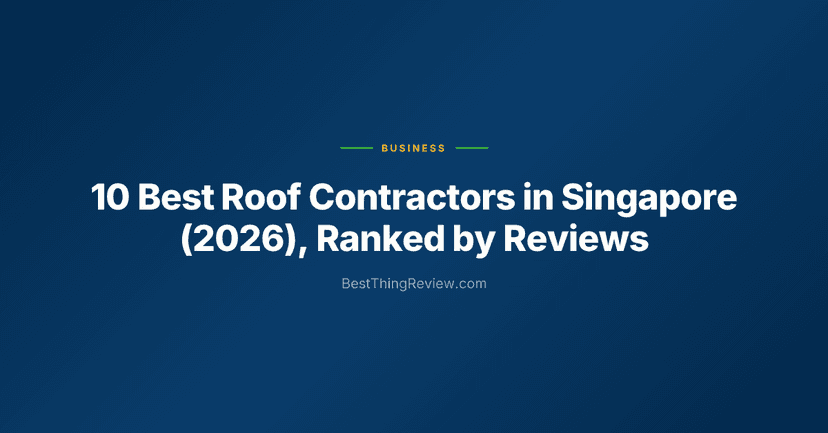 10 Best Roof Contractors in Singapore (2026), Ranked by Reviews