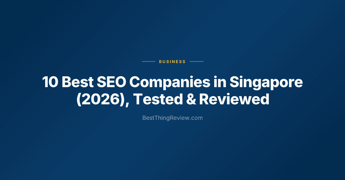 Best SEO Company in Singapore (2026) โ Top 10 Ranked by Reviews