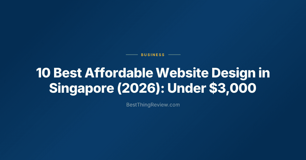 10 Best Affordable Website Design in Singapore (2026): Under $3,000