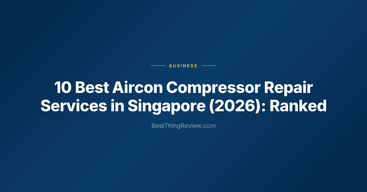 10 Best Aircon Compressor Repair Services in Singapore (2026): Ranked