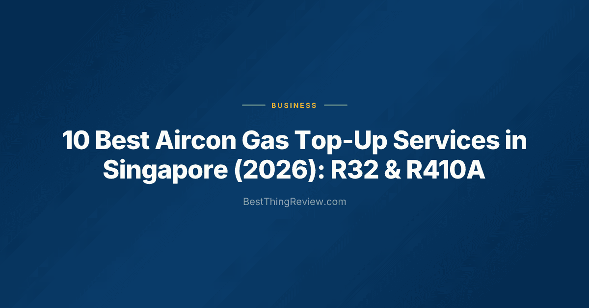 10 Best Aircon Gas Top-Up Services in Singapore (2026): R32 & R410A