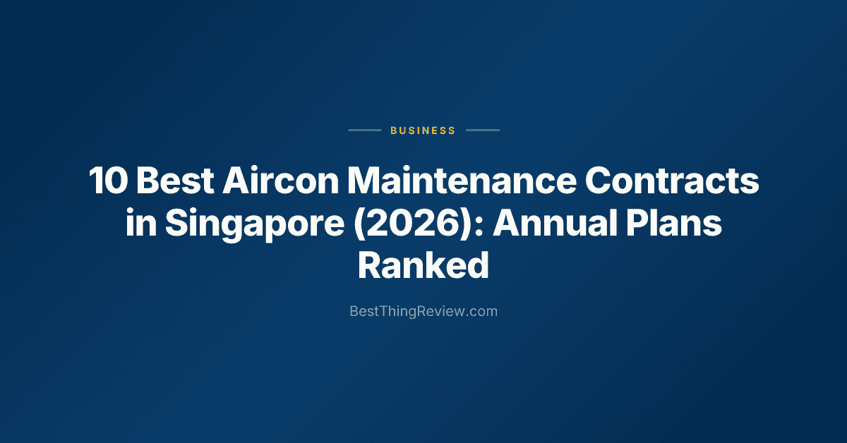 10 Best Aircon Maintenance Contracts in Singapore (2026): Annual Plans Ranked