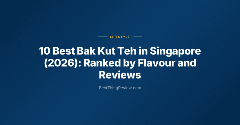 10 Best Bak Kut Teh in Singapore (2026): Ranked by Flavour and Reviews