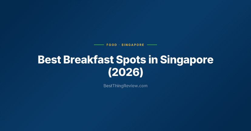 Best Breakfast in Singapore (2026) β 10 Spots for Kaya Toast, Eggs & More