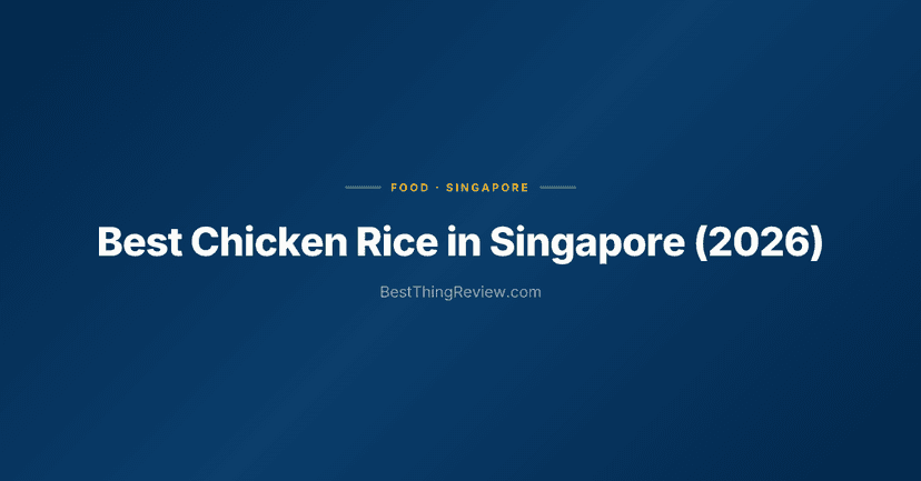 Best Chicken Rice in Singapore (2026) โ 10 Hawker Stalls & Restaurants Ranked