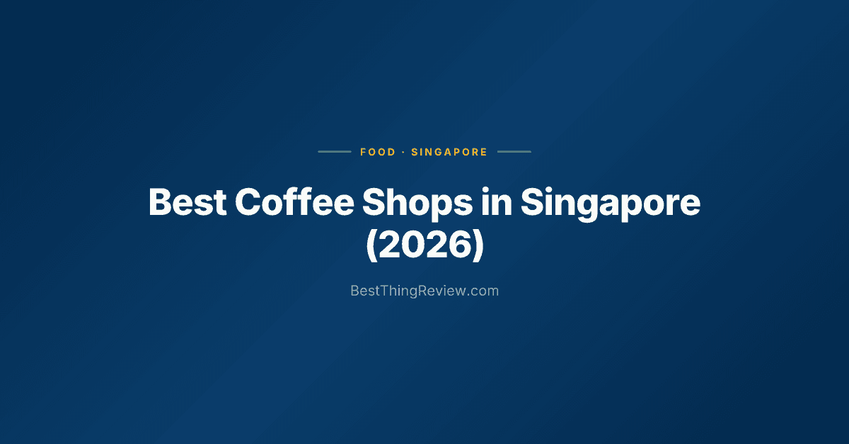 Best Coffee Shops in Singapore (2026) — 10 Cafes Ranked by Coffee Obsessives