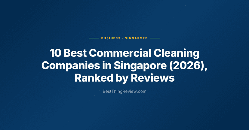 10 Best Commercial Cleaning Companies in Singapore (2026), Ranked by Reviews