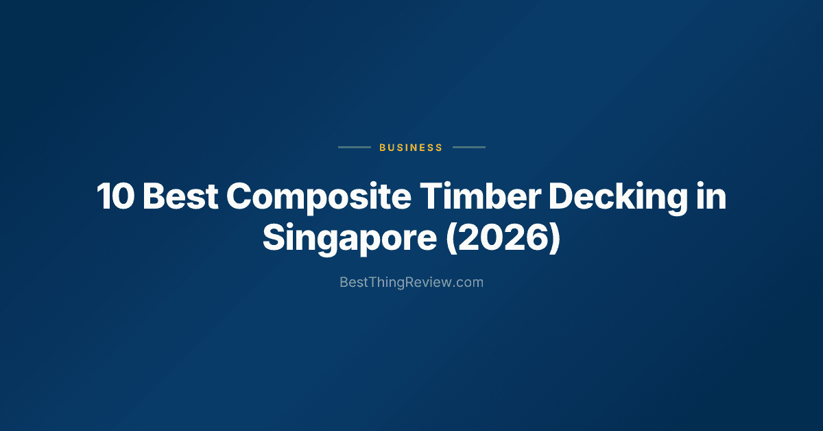 10 Best Composite Timber Decking in Singapore (2026)