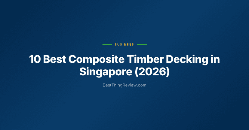 10 Best Composite Timber Decking in Singapore (2026)