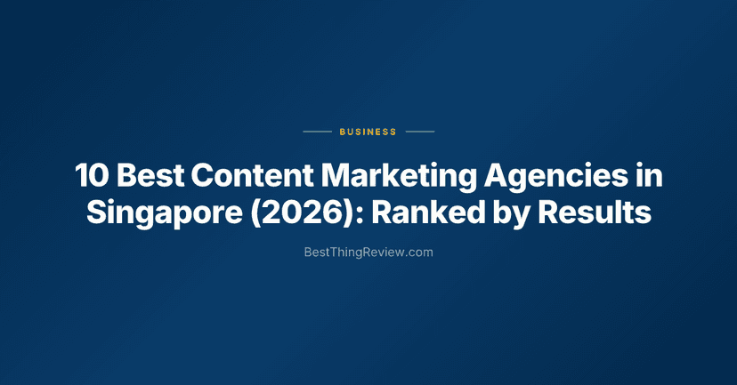 10 Best Content Marketing Agencies in Singapore (2026): Ranked by Results