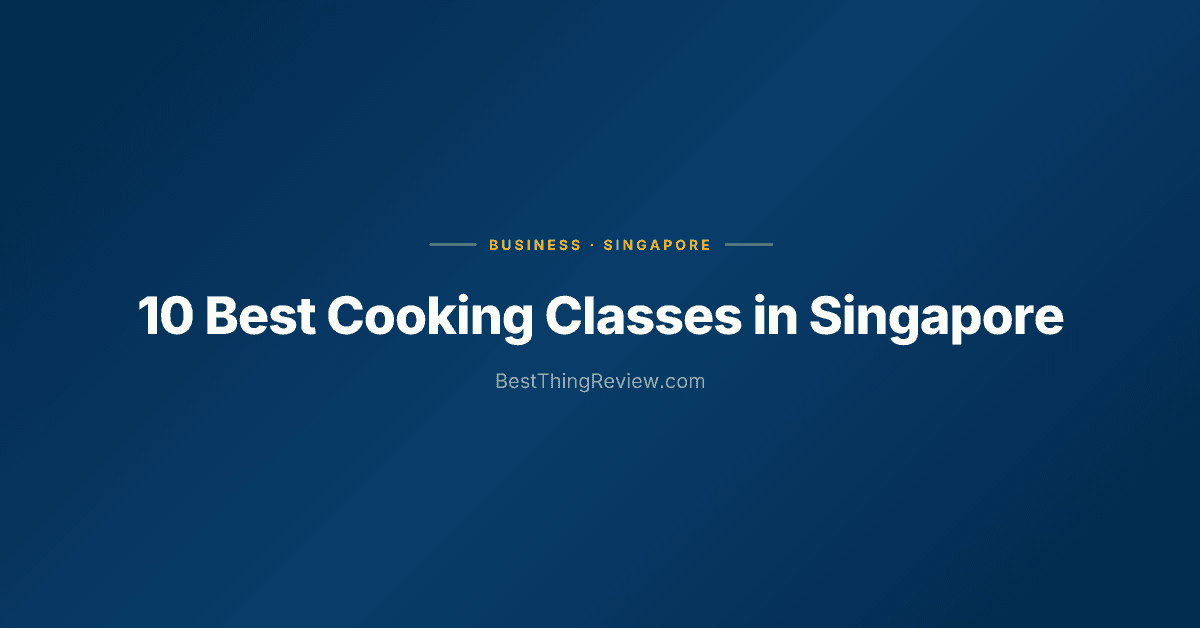 10 Best Cooking Classes in Singapore (2026)