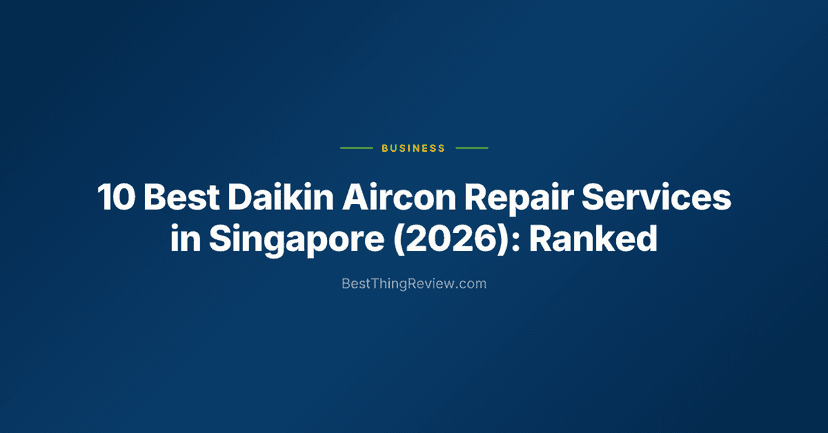 10 Best Daikin Aircon Repair Services in Singapore (2026): Ranked