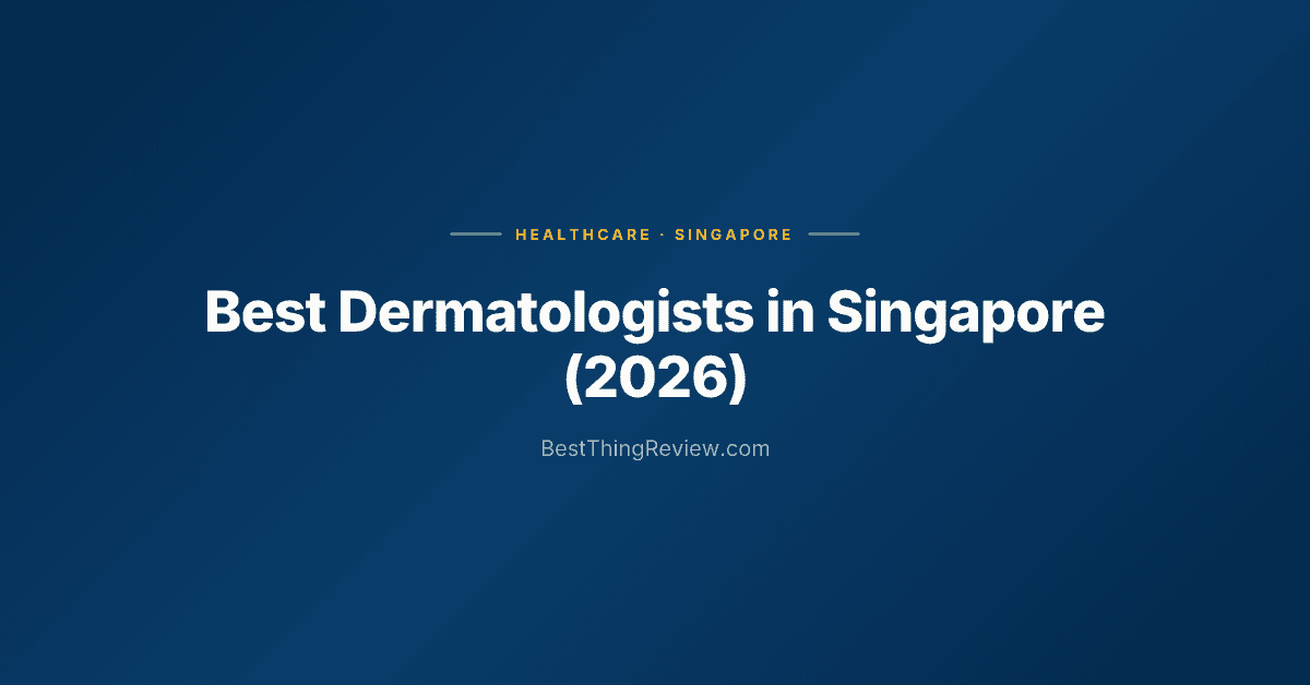 Best Dermatologists in Singapore (2026) β 10 Skin Clinics Ranked