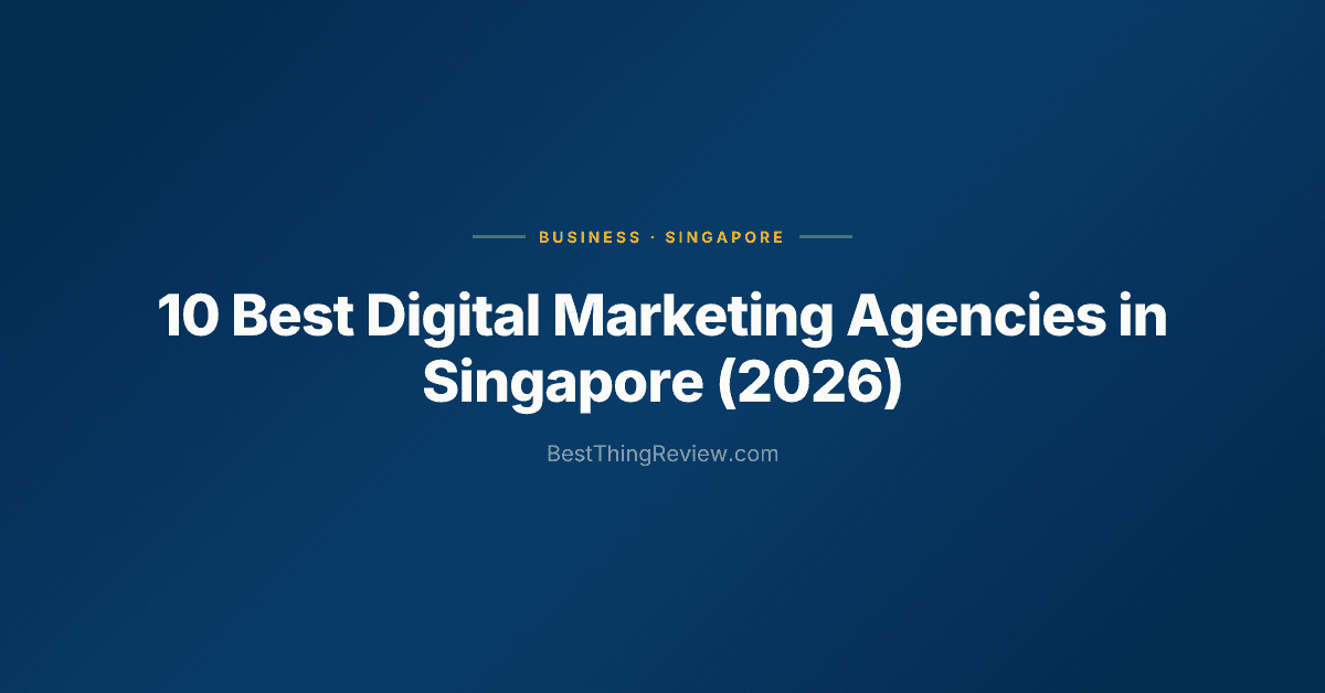 10 Best Digital Marketing Agencies in Singapore (2026), Ranked by Reviews