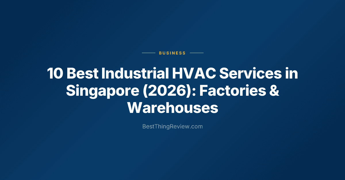 10 Best Industrial HVAC Services in Singapore (2026): Factories & Warehouses