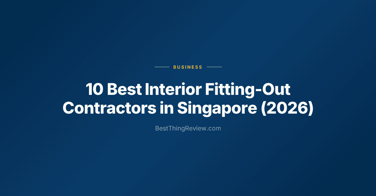 10 Best Interior Fitting-Out Contractors in Singapore (2026)