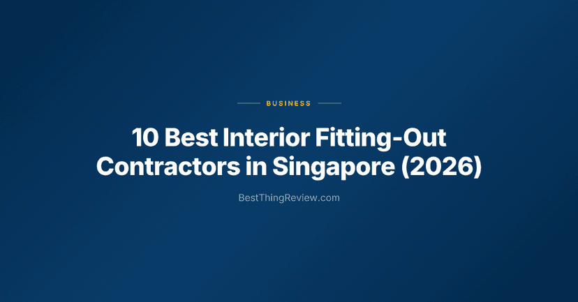 10 Best Interior Fitting-Out Contractors in Singapore (2026)