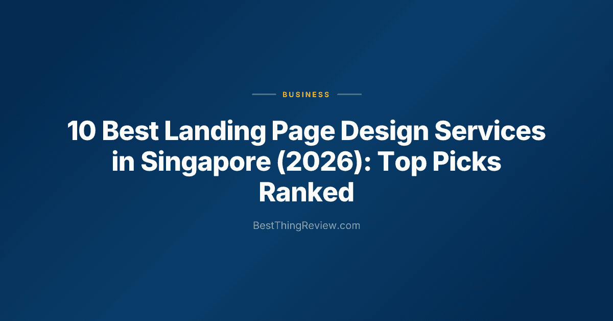10 Best Landing Page Design Services in Singapore (2026): Top Picks Ranked