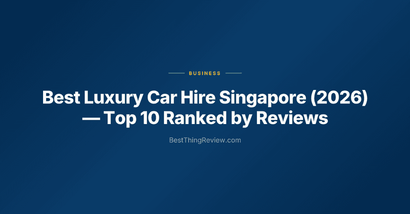 Best Luxury Car Hire Singapore (2026) โ Top 10 Ranked by Reviews