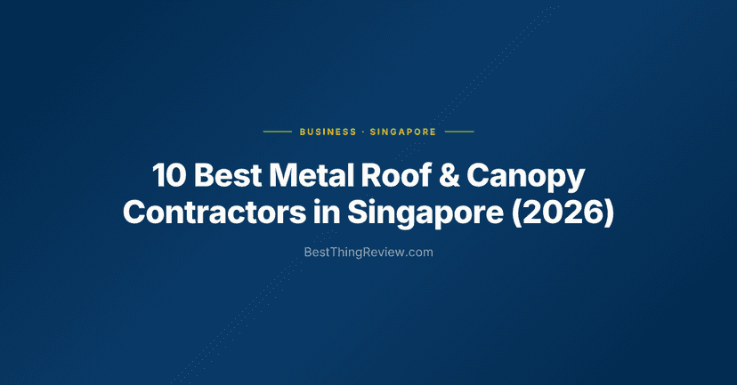 10 Best Metal Roof & Canopy Contractors in Singapore (2026), Ranked by Reviews