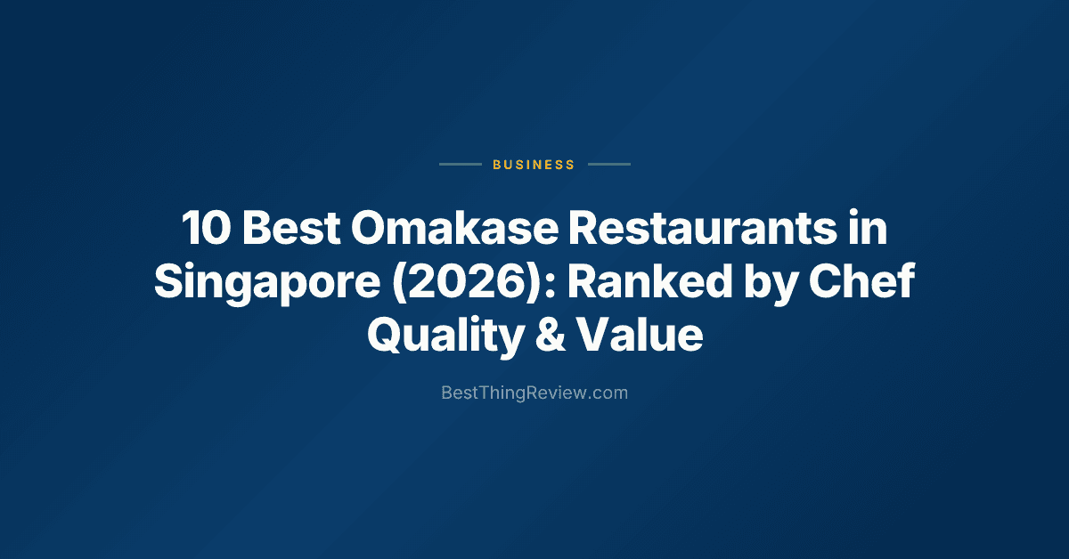 10 Best Omakase Restaurants in Singapore (2026): Ranked by Chef Quality & Value