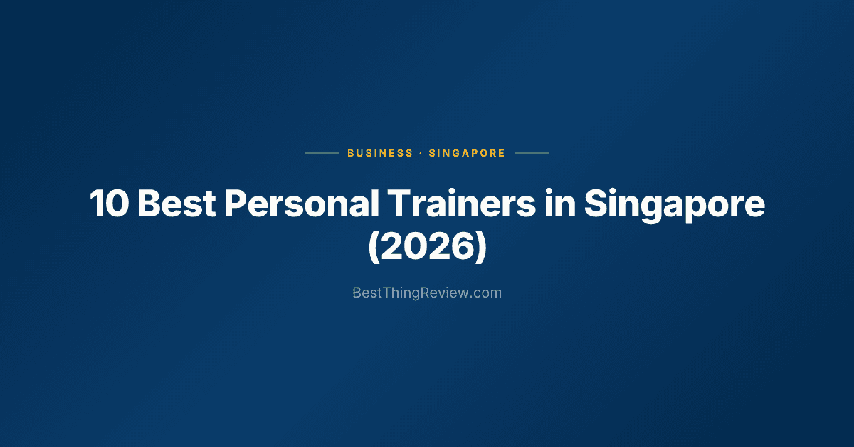 10 Best Personal Trainers in Singapore (2026), Ranked by Reviews