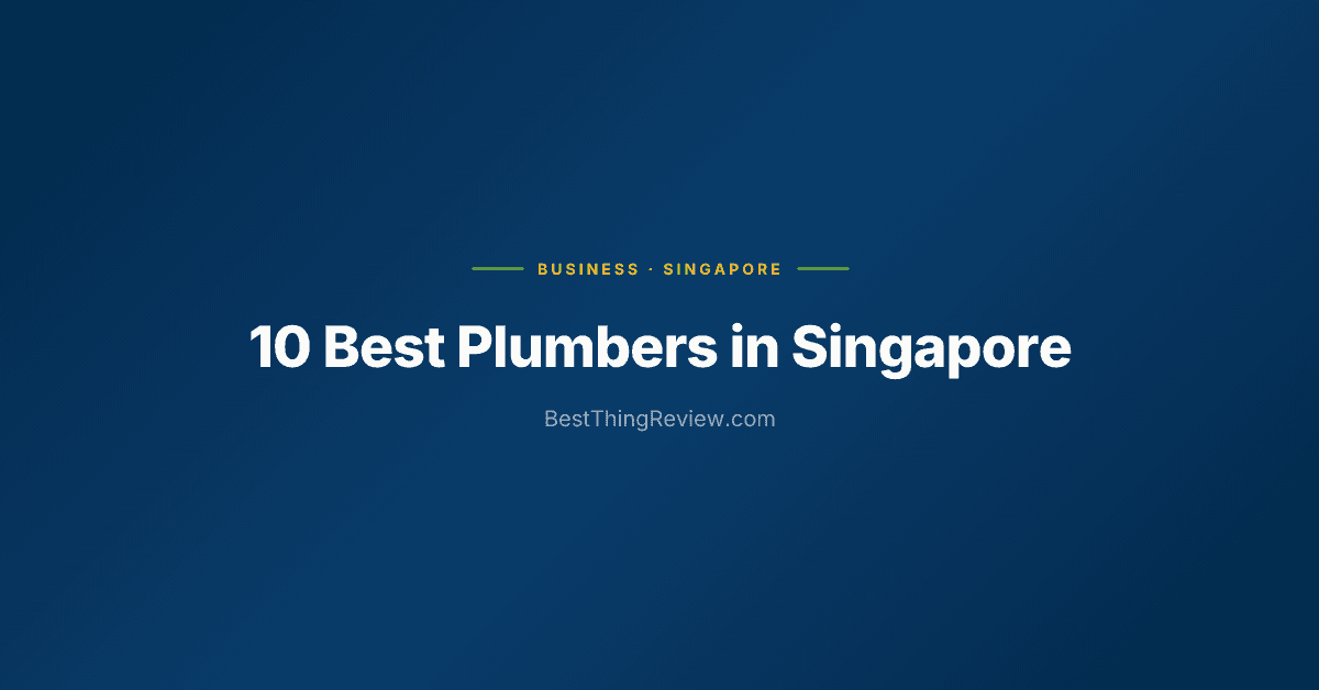 10 Best Plumbers in Singapore (2026)