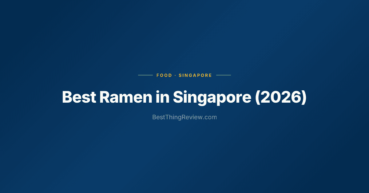 Best Ramen in Singapore (2026) — Top 10 Bowls Ranked by Locals
