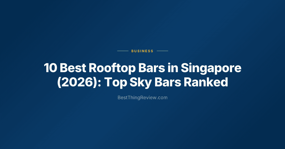 10 Best Rooftop Bars in Singapore (2026): Top Sky Bars Ranked