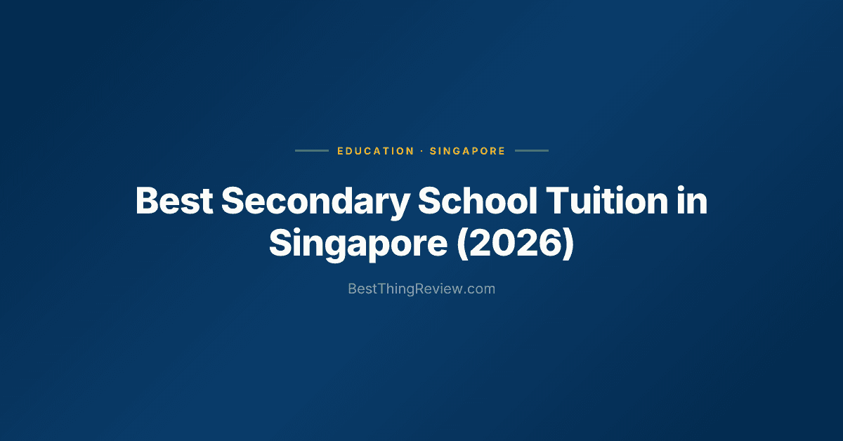 Best Secondary School Tuition in Singapore (2026) β 10 Centres for O Level & IP