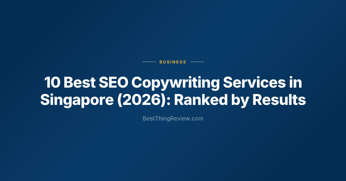 10 Best SEO Copywriting Services in Singapore (2026): Ranked by Results