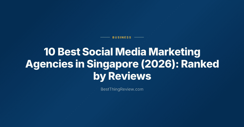 10 Best Social Media Marketing Agencies in Singapore (2026): Ranked by Reviews