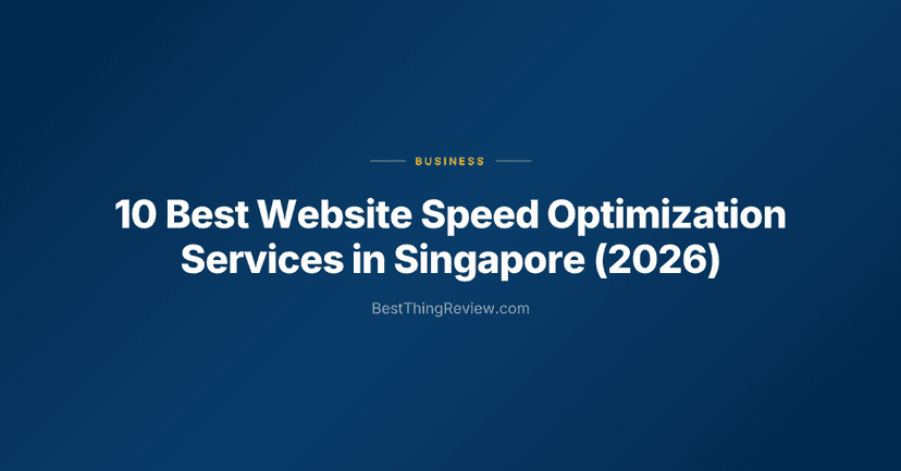 10 Best Website Speed Optimization Services in Singapore (2026)