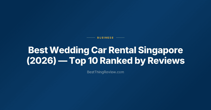 Best Wedding Car Rental Singapore (2026) โ Top 10 Ranked by Reviews