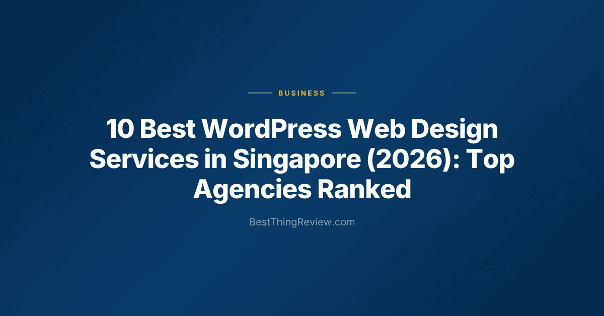 10 Best WordPress Web Design Services in Singapore (2026): Top Agencies Ranked